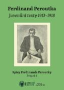 Ferdinand Peroutka. Juvenilní texty 1913–1918 (e-kniha)