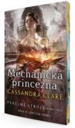 Mechanická princezna - Pekelné stroje 3