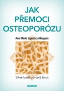 Jak přemoci osteoporózu