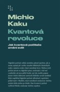Kvantová revoluce - Jak kvantové počítače změní svět