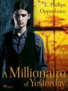 A Millionaire of Yesterday (e-kniha)