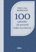 100 způsobů, jak projevit lásku manželovi