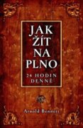 Jak žít naplno 24 hodin denně