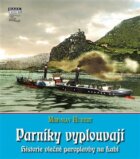Parníky vyplouvají - Historie vlečné paroplavby na Labi