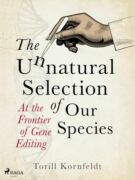 The Unnatural Selection of Our Species (e-kniha)