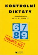 Kontrolní diktáty a pravopisná cvičení pro 6.7.8. a 9. ročník ZŠ