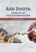 Řád života - aneb 50 let psychoterapeutem