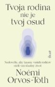 Tvoja rodina nie je tvoj osud (e-kniha)