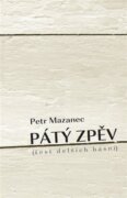 Pátý zpěv - šest delších básní