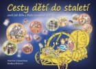 Cesty dětí do staletí