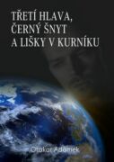 Třetí hlava, černý šnyt a lišky v kurníku (e-kniha)