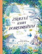 Ztracená kniha dobrodružství - Čtení z notesů neznámého dobrodruha