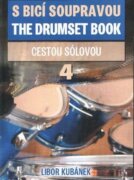 S bicí soupravou / The Drumset Book 4 - Cestou sólovou