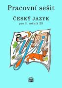 Pracovní sešit Český jazyk pro 3.ročník ZŠ