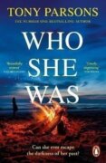Who She Was: The addictive new psychological thriller from the no.1 bestselling author...can you gue