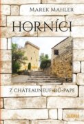 Horníci - z Chateauneuf-du-pape