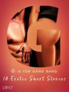 G is for Gang bang: 10 Erotic Short Stories (e-kniha)