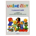 Umíme číst - 3. pracovní sešit k učebnici Náš slabikář, 2. díl pro první stupeň základní školy speci