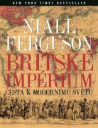 Britské impérium - Cesta k modernímu světu
