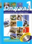 ON Y VA! 1 sada učebnice + 2CD - Francouzština pro střední školy