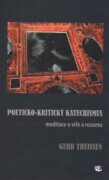 Poeticko-kritický katechismus - Meditace o víře a rozumu