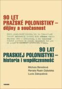 90 let pražské polonistiky – dějiny a současnost (e-kniha)