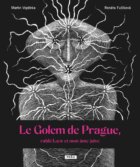 Le Golem de Prague, rabbi Loew et mon âme juive