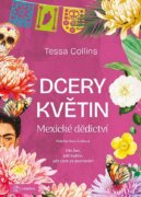Dcery květin - Mexické dědictví