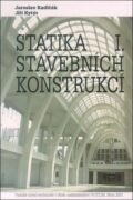 Statika stavebních konstrukcí I.
