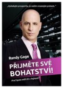 Přijměte své bohatství - Proč byste měli žít v hojnosti