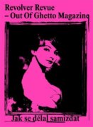 Revolver Revue - Out Of Ghetto Magazine - Jak se dělal samizdat