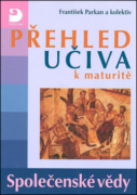 Přehled učiva k maturitě Společenské vědy