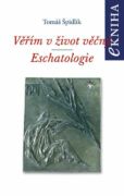 Věřím v život věčný. Eschatologie (e-kniha)
