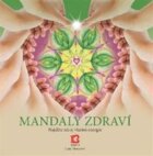 Mandaly zdraví - Najděte zdroj své energie
