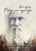 Přežijí jen nejsilnější - Darwinovy nezveřejněné myšlenky v tajemném detektivním románu