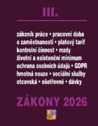Zákony III 2026 Zákoník práce, Pojištění, Sociální služby - Zákoník práce, GDPR, plat a odměny, zamě
