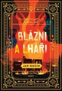 Blázni a lháři