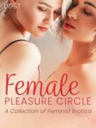 Female Pleasure Circle - A Collection of Feminist Erotica (e-kniha)