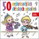 50 nejkrásnějších dětských písniček