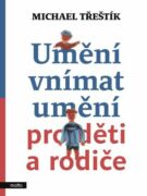 Umění vnímat umění pro děti a rodiče (e-kniha)
