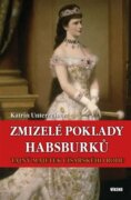 Zmizelé poklady Habsburků - Tajný majetek