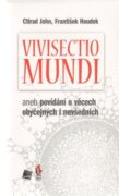Vivisectio mundi, aneb povídání o věcech obyčejných i nevšedních