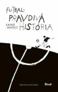 Futbal: Pravdivá história (e-kniha)