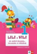 Lili a Vili 1 – Ve světě říkadel, pohádek a příběhů - čítanka pro 1. ročník ZŠ