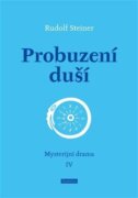 Probuzení duší - Mysterijní drama IV