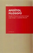 Apoštol filosofů - Studie k Pavlově politické teologii a její recepci v soudobé filosofii