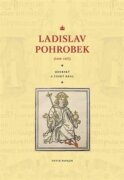 Ladislav Pohrobek (1440-1457) - Uherský a český král