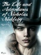 The Life and Adventures of Nicholas Nickleby (e-kniha)