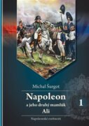 Napoleon a jeho druhý mamlúk Ali 1 - Napoleonské osobnosti