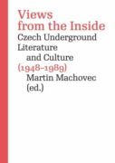 Views from the Inside. Czech Underground Literature and Culture (1948–1989) (e-kniha)